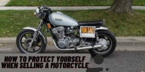 How To Protect Yourself When Selling A Motorcycle